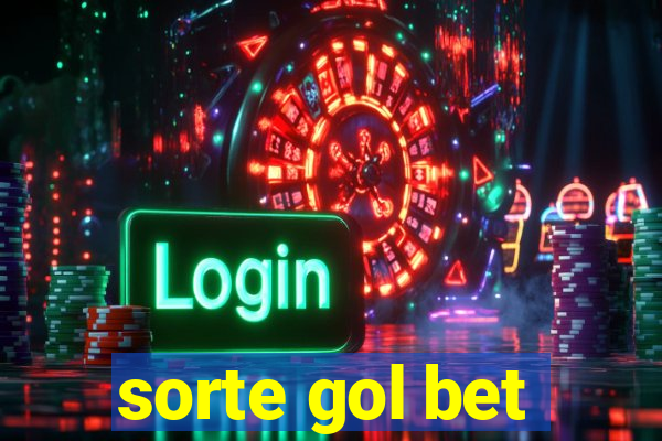 sorte gol bet