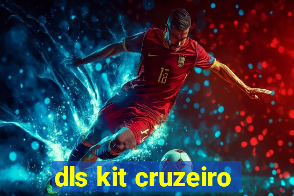 dls kit cruzeiro