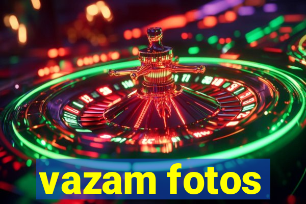 vazam fotos