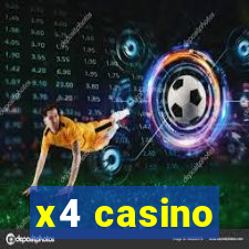 x4 casino