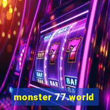 monster 77.world