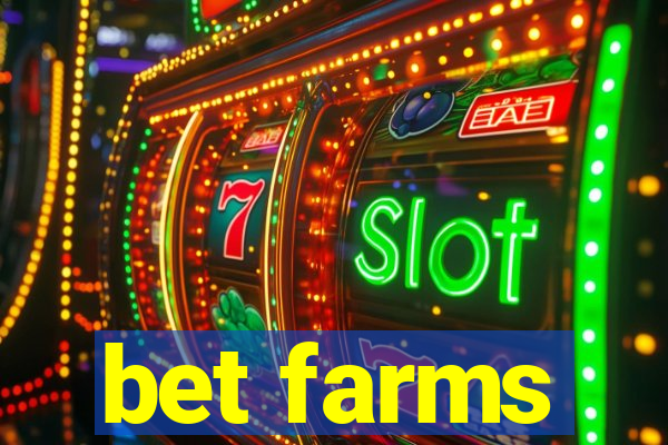 bet farms