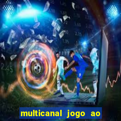 multicanal jogo ao vivo bahia