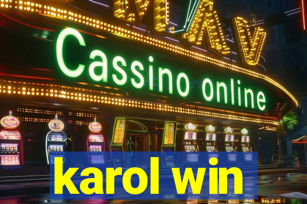 karol win