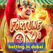 betting in dubai