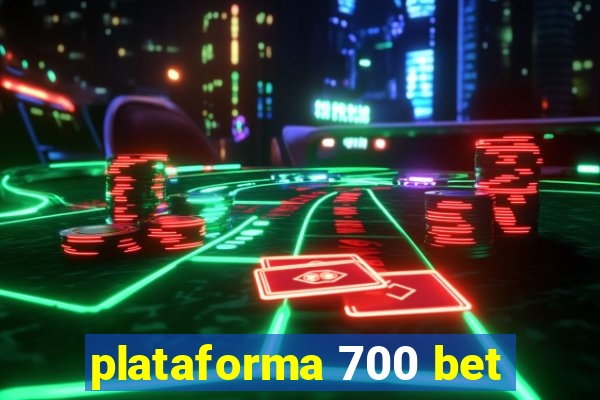 plataforma 700 bet