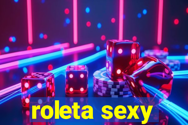 roleta sexy