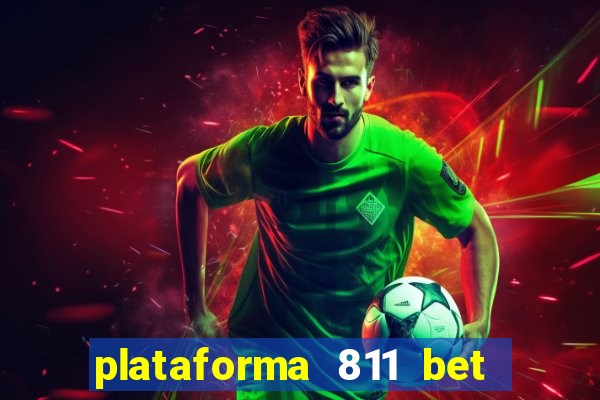 plataforma 811 bet é confiável