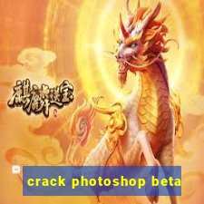 crack photoshop beta