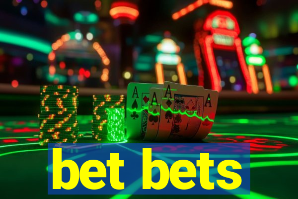 bet bets