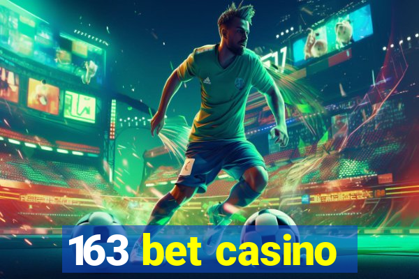 163 bet casino