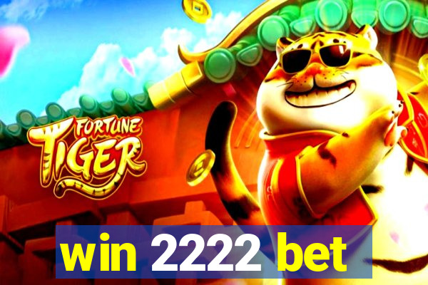 win 2222 bet