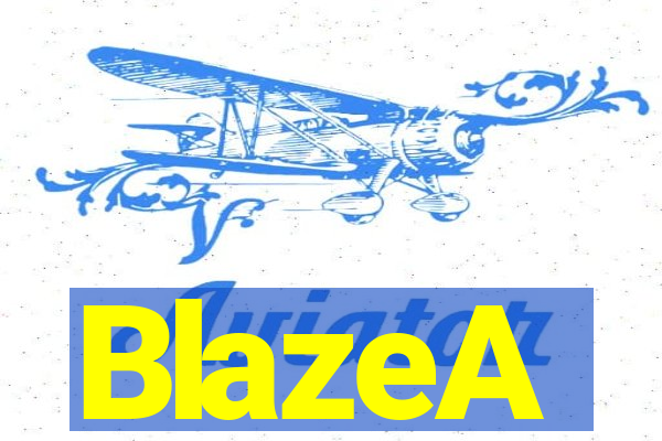 BlazeA