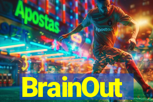 BrainOut