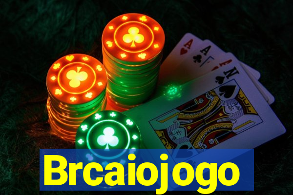 Brcaiojogo