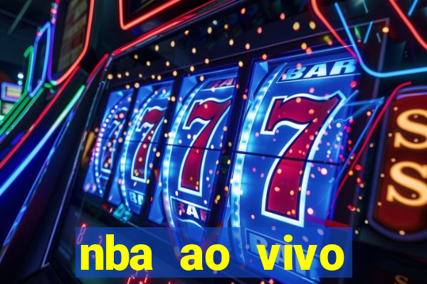 nba ao vivo grátis celular