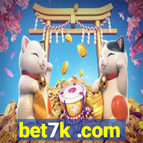 bet7k .com