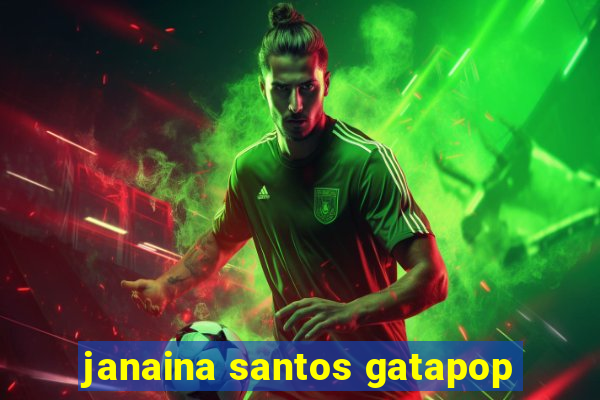 janaina santos gatapop