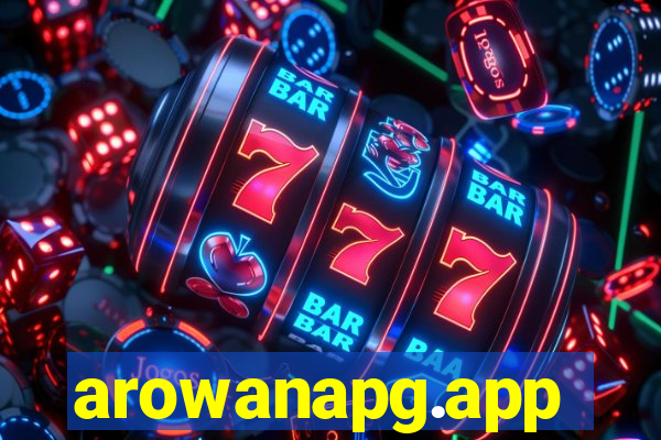 arowanapg.app