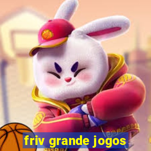 friv grande jogos