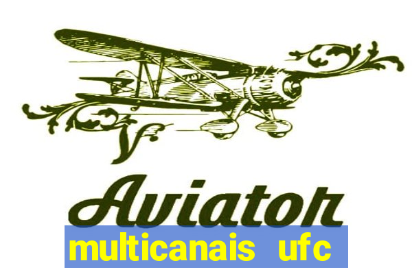 multicanais ufc fight pass