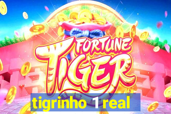 tigrinho 1 real