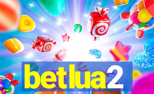 betlua2