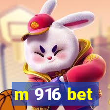 m 916 bet