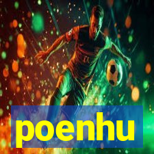 poenhu