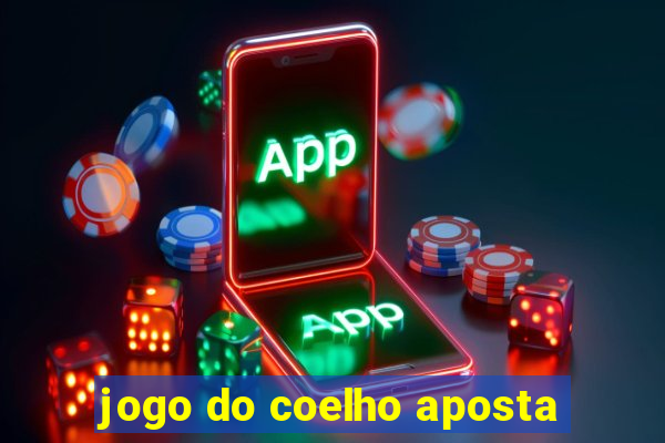 jogo do coelho aposta