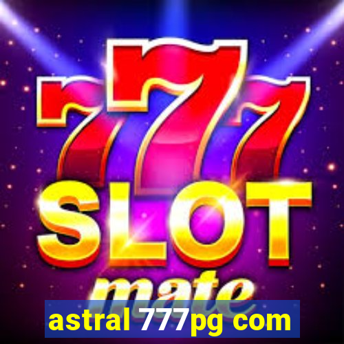 astral 777pg com