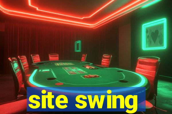 site swing