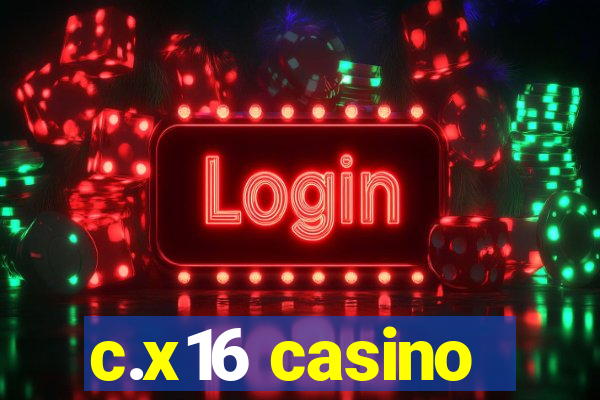 c.x16 casino