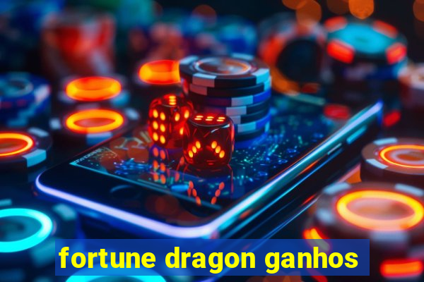 fortune dragon ganhos