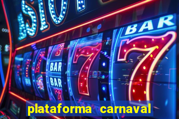 plataforma carnaval de ouro