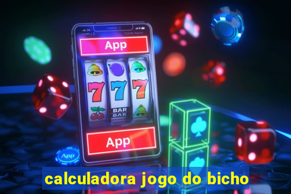 calculadora jogo do bicho