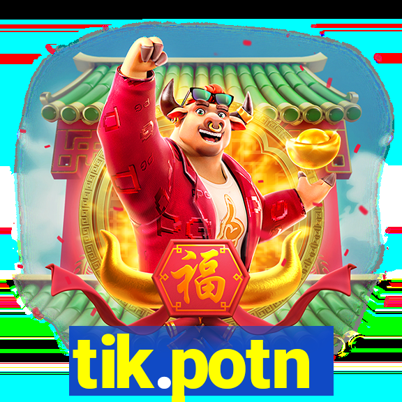 tik.potn