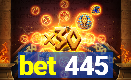 bet 445