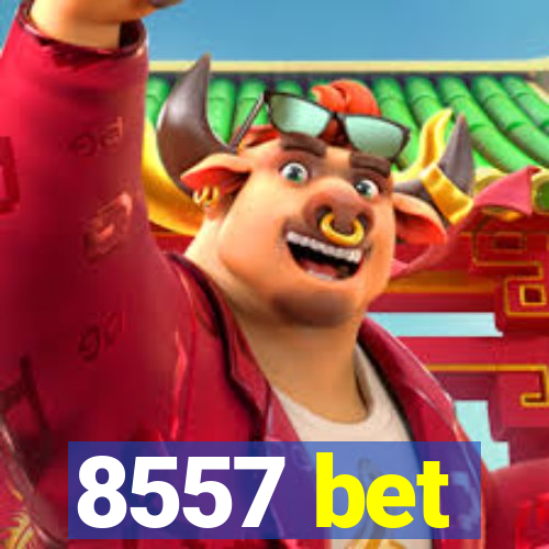 8557 bet