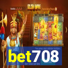 bet708