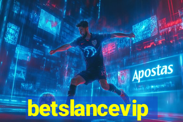 betslancevip