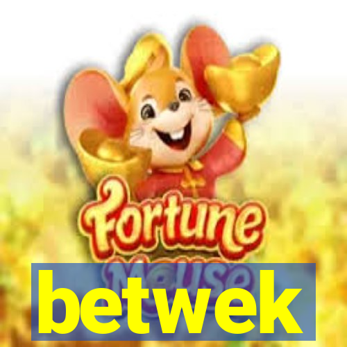 betwek