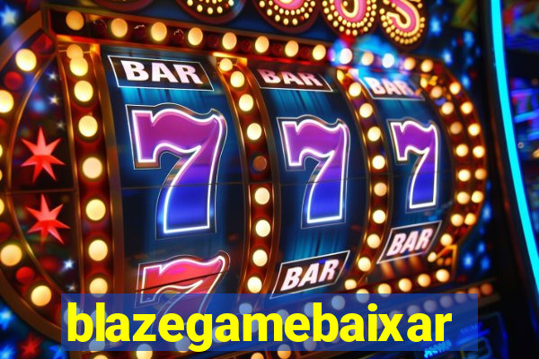 blazegamebaixar