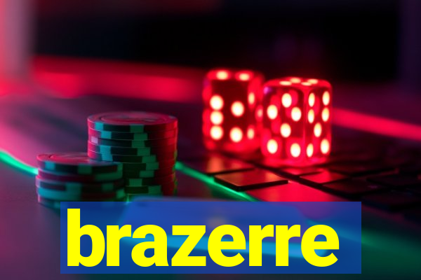 brazerre