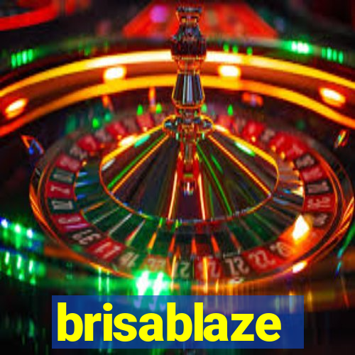 brisablaze