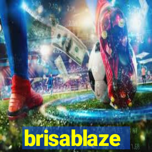 brisablaze