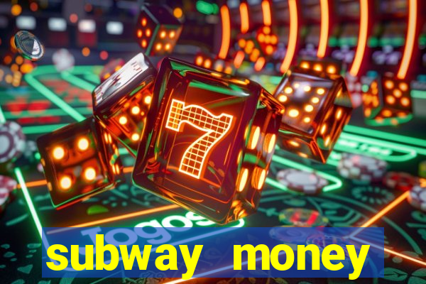 subway money depósito 1 real