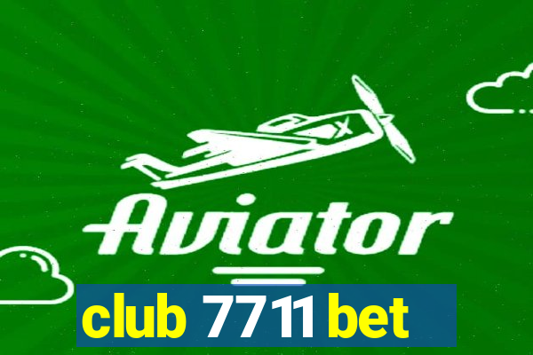 club 7711 bet