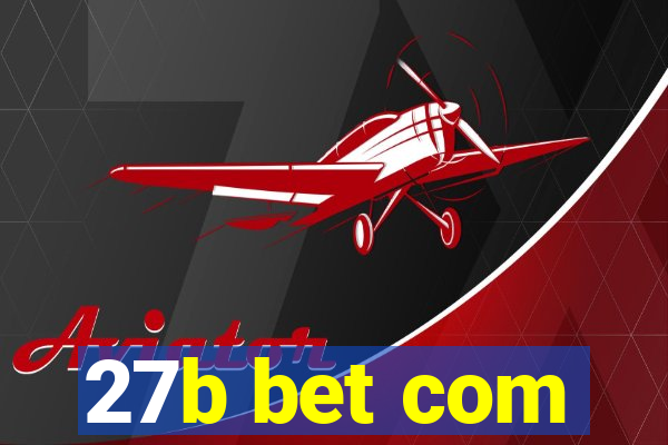 27b bet com