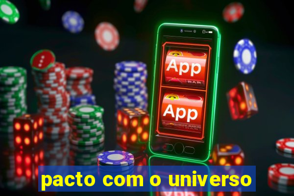 pacto com o universo